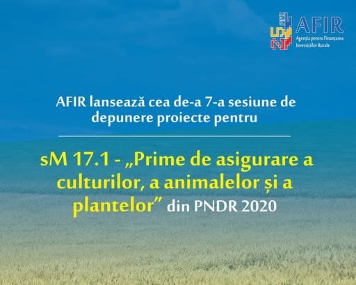 afir primeste cereri de finantare pentru submasura 17 1 prime de asigurare a culturilor a animalelor si a plantelor incepand de joi 68d4b294ef972