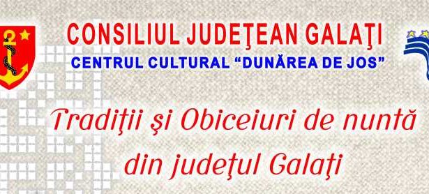 galati traditii si obiceiuri de nunta in judetul galati eveniment aniversar dedicat grupului glasul odaiesilor 68dd1ed57ac7a