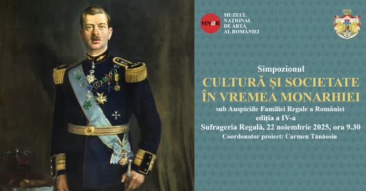simpozionul cultura si societate in vremea monarhiei la mnar editia 2025 dedicata regelui carol al ii lea 69212a9541a6b