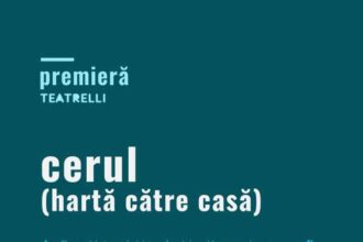 spectacolul cerul harta catre casa premiera la teatrelli pe 26 noiembrie 69200f0d4dd3f