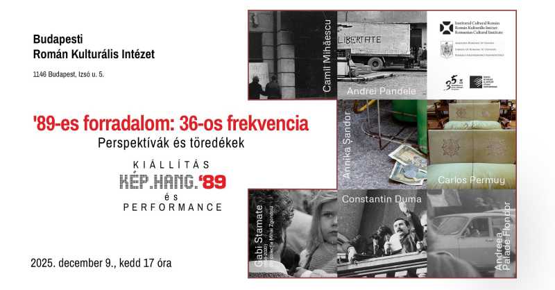 proiectul expozitional revolutia 89 frecventa 36 perspective si fragmente de marti la icr budapesta 693698322c021