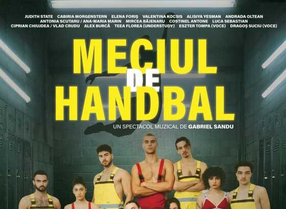 spectacolul muzical meciul de handbal regia gabriel sandu premiera la teatrul metropolis 6939148a8395e