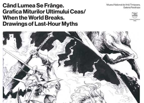 timis sezon de grafica la mnart vernisajul expozitiei cand lumea se frange grafica miturilor ultimului ceas 694289b2a6b54