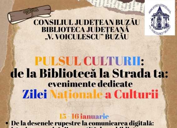 buzau pulsul culturii de la biblioteca la strada ta evenimente dedicate zilei nationale a culturii 6964b875d6529