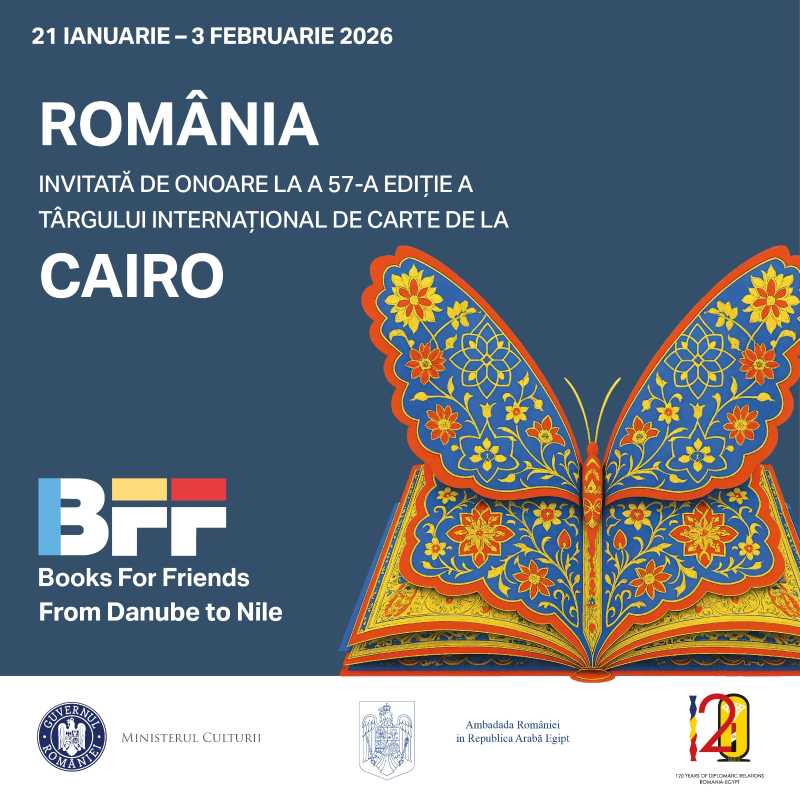romania tara invitata de onoare la targul international de carte de la cairo 30 de evenimente culturale distincte 60 de invitati speciali 69661daa9c944